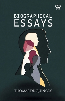 Biographical Essays