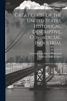 Paperback Great Cities of the United States, Historical, Descriptive, Commercial, Industrial Book