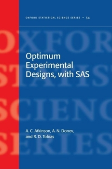 Hardcover Optimum Experimental Designs, with SAS (Oxford Statistical Science Series) Book