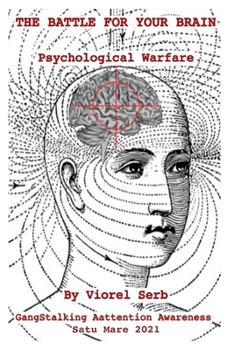 Paperback THE BATTLE FOR YOUR BRAIN: Psychological Warfare Book