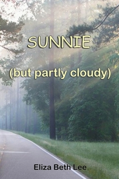Sunnie (but partly cloudy): 40 years of life changing choices and answered prayers