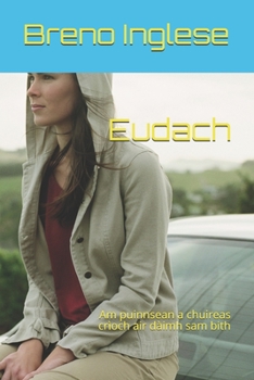 Paperback Eudach: Am puinnsean a chuireas crìoch air dàimh sam bith [Gaelic] Book