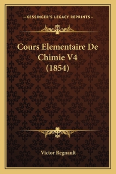 Paperback Cours Elementaire De Chimie V4 (1854) [French] Book