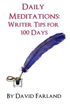 Paperback Daily Meditations: Writer Tips for 100 Days Book