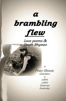 Paperback A Brambling Flew: Love Poems & Death Rhymes Book