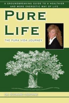 Paperback Pure Life: The Pura Vida Journey Book