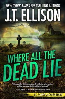 Where All the Dead Lie - Book #7 of the Taylor Jackson