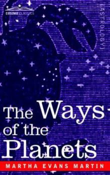 Paperback The Ways of the Planets Book