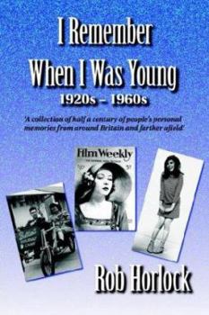 Paperback I Remember When I Was Young: 1920s - 1960s Book