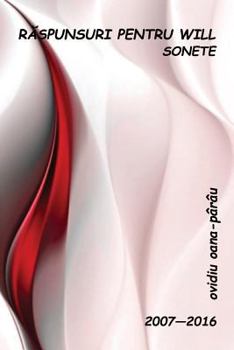 Paperback Raspunsuri Pentru Will: Sonete: 2007--2016 [Romanian] Book