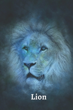 Paperback Lion: Nature, Animal, Book Gifts For Women Men Kids Teens Girls Boys, Notebook, Journal, Diary (110 Pages, Lined, 6 x 9) Book