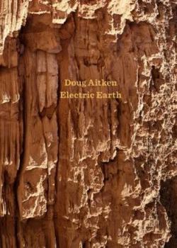 Hardcover Doug Aitken: Electric Earth Book