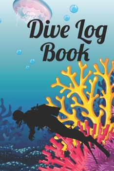 Paperback Dive Log Book: Scuba Diving Logbook for Beginner, 100 Pages in 6" x 9" Inch Book