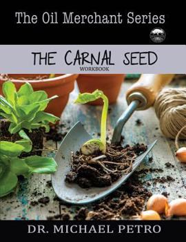 Paperback The Oil Merchant Series - The Carnal Seed Book