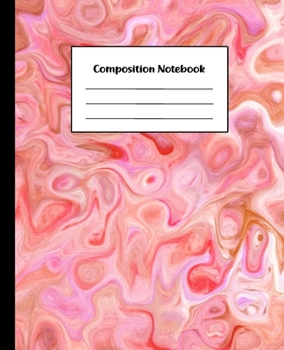 Composition Notebook: Pink Abstract | College Ruled Back To School Notebook For Students, Kids, Teens, Adults & Teachers | Creative Writing Journal ... & Journaling 32 (Composition Notebooks)