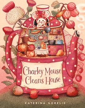 Hardcover Charley Mouse Cleans House Book