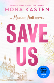 Save Us - Book #3 of the Maxton Hall
