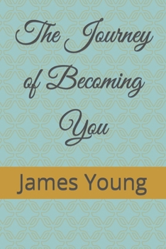 Paperback The Journey of Becoming You Book