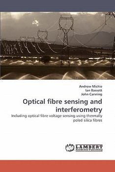 Paperback Optical fibre sensing and interferometry Book