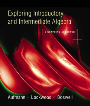 Hardcover Exploring Introductory and Intermediate Algebra: A Graphing Approach Book