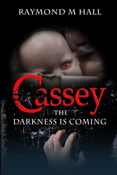CASSEY: The Darkness is Coming