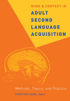 Paperback Mind and Context in Adult Second Language Acquisition: Methods, Theory, and Practice Book