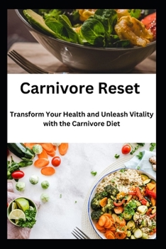 Paperback Carnivore Reset: Transform Your Health and Unleash Vitality with the Carnivore Diet Book