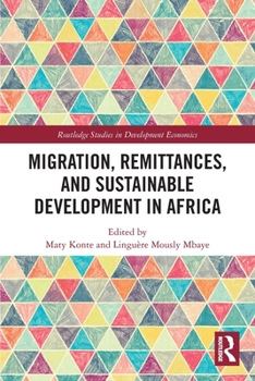 Paperback Migration, Remittances, and Sustainable Development in Africa Book