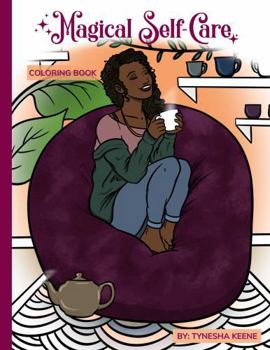 Paperback Magical Self-Care: A Self-Care and Metaphysical Coloring Book