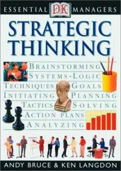 Strategic Thinking (Essential Managers) - Book  of the DK Essential Managers