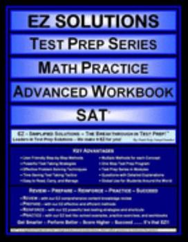 Perfect Paperback EZ Solutions - Test Prep Series - Math Practice - Advanced Workbook - SAT (Edition: Updated. Version: Revised. 2015) Book