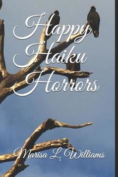 Paperback Happy Haiku Horrors Book