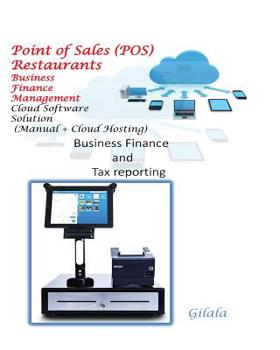 Point of Sales (POS) Restaurants Business Management (Manual + Cloud Hosting) : Business Finance and Tax Reporting