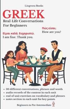 Paperback Greek: Real-Life Conversations for Beginners (with audio tracks) Book
