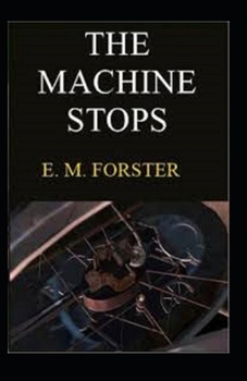 Paperback The Machine Stops Annotated Book