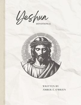 Paperback Yeshua: A 10 Week Devotional Book
