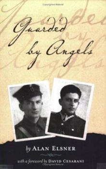 Paperback Guarded by Angels: How My Father and Uncle Survived Hitler and Cheated Stalin Book