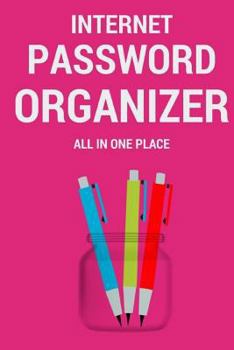 Paperback Internet Password Organizer: All In One Place Book