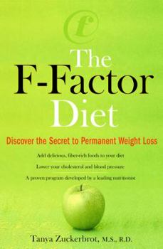 Hardcover The F-Factor Diet: Discover the Secret to Permanent Weight Loss Book
