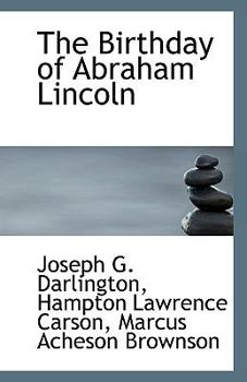 The Birthday of Abraham Lincoln