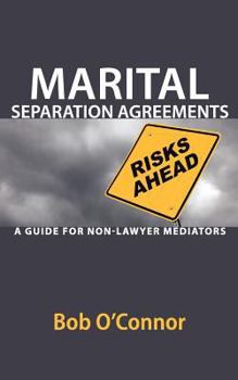 Paperback Marital Separation Agreements: A Guide for Non-Lawyer Mediators Book