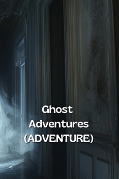 Paperback Ghost Adventures (ADVENTURE) Book