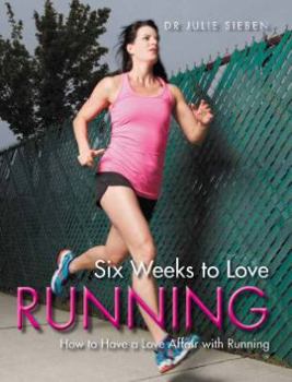 Paperback Six Weeks to Love Running Book
