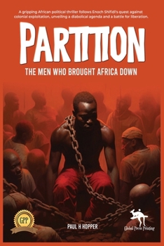 Partition: The Men Who Brought Africa Down