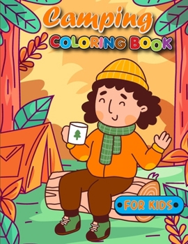 Paperback Camping Coloring Book for Kids: 50 Fun Projects for Your Next Outdoor Adventure... Book