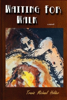 Paperback Waiting For Walk Book