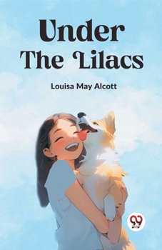Under the Lilacs Louisa May Alcott
