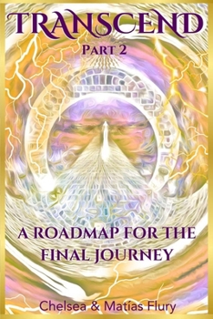 Paperback Transcend Part Two: A Navigation Guide for the Afterlife Journey Book