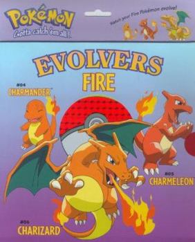 Paperback Evolvers Fire: Charmander, Charmeleon, Charizard Book