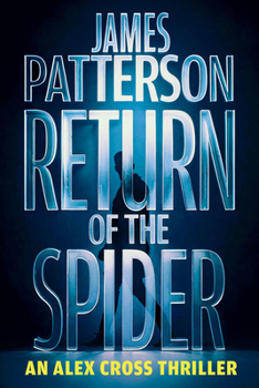 Return of the Spider - Book #34 of the Alex Cross